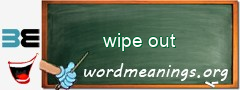 WordMeaning blackboard for wipe out